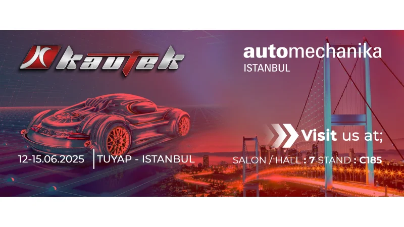 KAUTEK, Automechanika Istanbul 2025’te Yenilikçi Çözümleriyle Yerini Alıyor